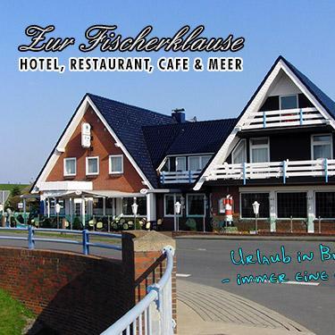 Restaurant "Zur Fischerklause - HOTEL, RESTAURANT, CAFE & MEER" in Butjadingen