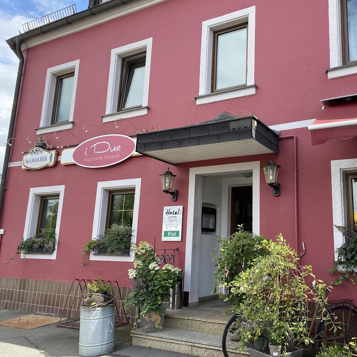 Restaurant "i Due - Hotel Ristorante Pizzeria" in Münchberg