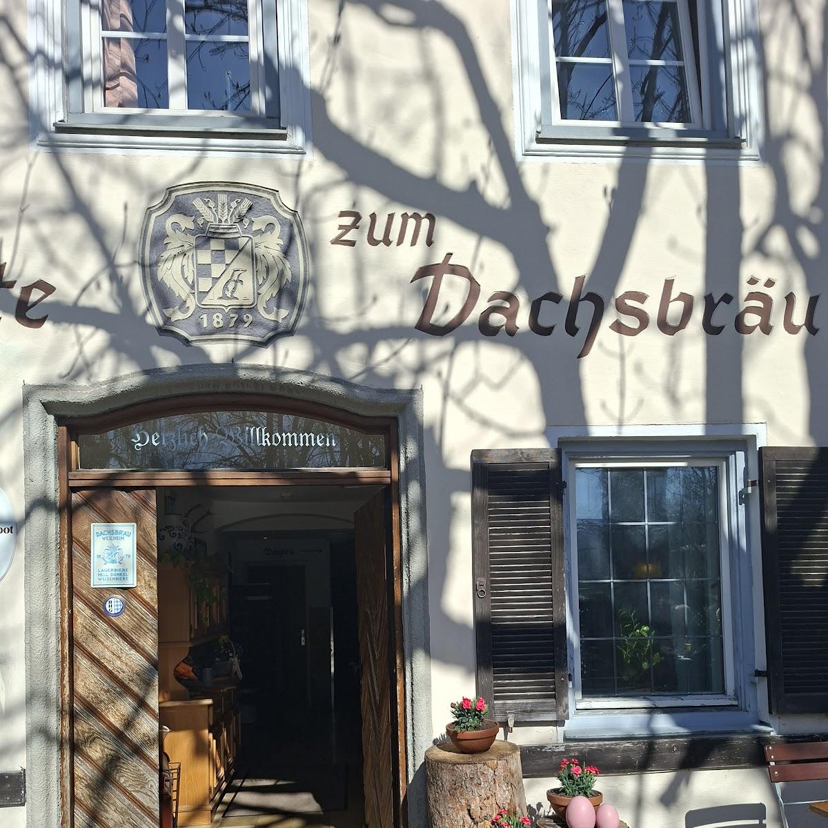 Restaurant "Gaststätte Dachs Bräustüberl" in Weilheim in Oberbayern